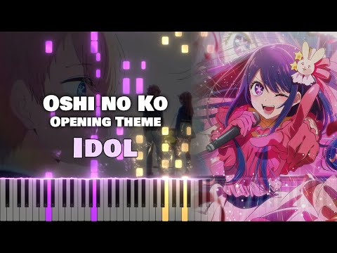 Oshi no Ko OP『Idol / アイドル』YOASOBI (TV Size) [piano]