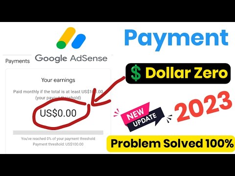 Why Adsense Payment Dollar Showing Zero? Adsense Account Payment Zero.