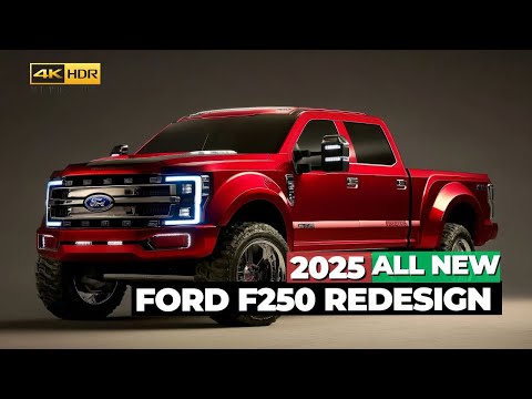 2025 Ford F250 Redesign: Price, Specs & Release Date EXPOSED!