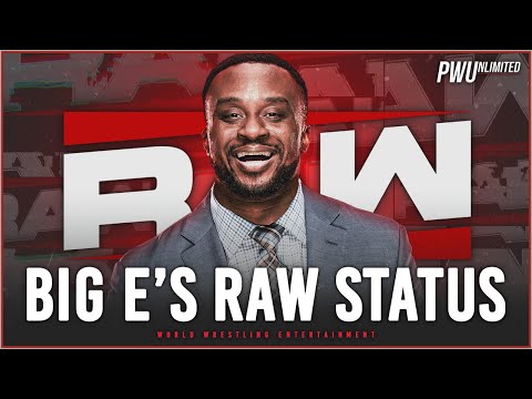 Big E's Status For Next Week's Monday Night RAW Debut On Netflix