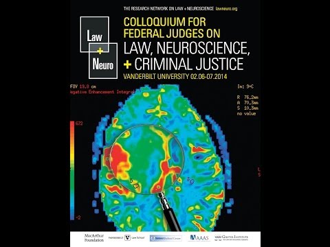 Owen D. Jones presents Why Law and Neuroscience? Vanderbilt Judicial Colloquium, Feb. 2014