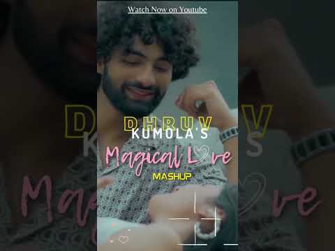 Check Out My New Song #LoveMashup - Dhruv Kumola x Prachi Panwar | Romantic Mashup | D-Tunes