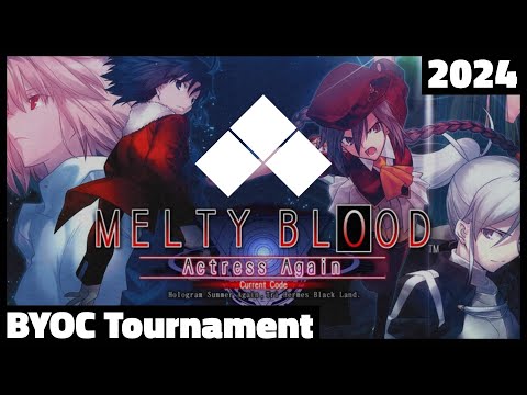 EVO 2024 BYOC (MBAACC) Melty Blood Actress Again Current Code Tourney VOD | Community Tournaments