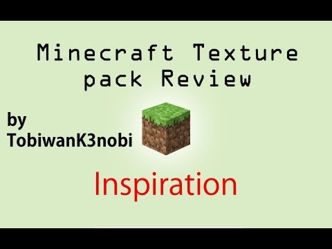 Minecraft Texture Pack Review - Inspiration by TobiwanK3nobi