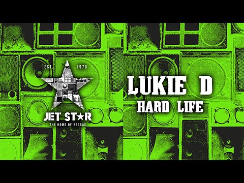 Lukie D - Hard Life (Official Audio) | Jet Star Music