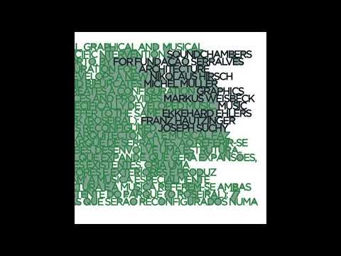 Ekkehard Ehlers || Franz Hautzinger || Joseph Suchy || Soundchambers (2004) Full Album