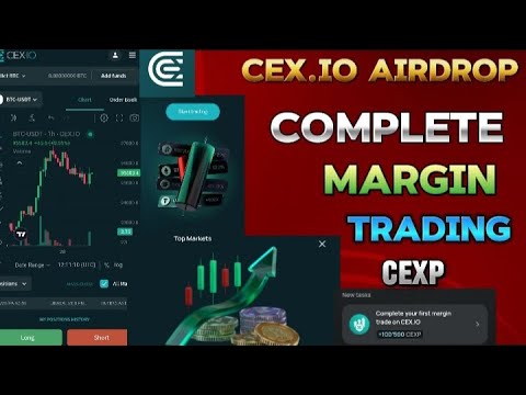 CEX.IO AIRDROP: Complete Margin Trading: How To Complete Your First Margin Trading on CEX.IO