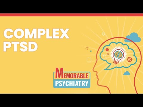 Complex PTSD (Memorable Psychiatry Lecture)