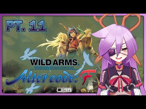 【Wild Arms Alter Code: F】 HOW MANY TIMES DO I HAVE TO SAY I'M PLAYING ON PS2?【VAllure】