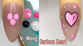 Easy Cartoon Heart Nail Art For Beginner 💖Vẽ Hoa 💅 New Nails Design 💝 New Nails