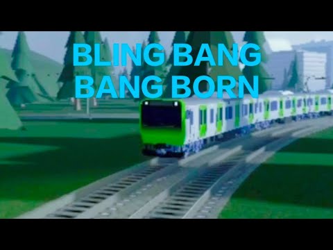 [鉄道PV] BLING BANG BANG BORN (ROBLOX VER)