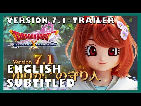 Dragon Quest X Online - Version 7.1 Trailer (Subtitled)