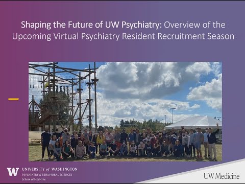 Shaping the Future of UW Psychiatry: Overview of the Upcoming Virtual Psychiatry Recruitment Season