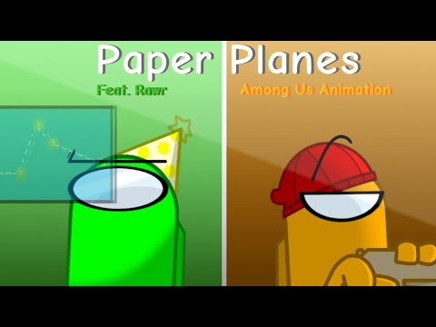 Paper Planes (Feat. Rawr) //Among Us Animation Meme// [Loop]