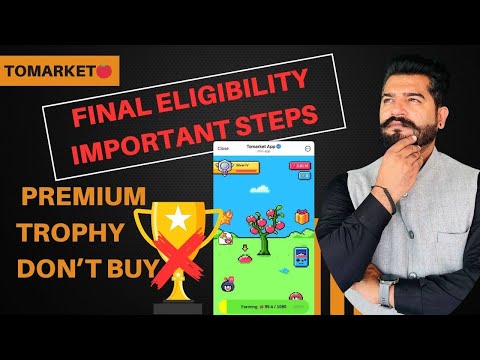 TOMarket Final Eligibility important Steps |  TOMarket Premium Trophy Mat Buy Kare !! | #tomarket