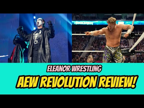 AEW Revolution 2024 Review | Eleanor Wrestling