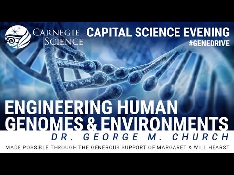 Engineering Human Genomes & Environments with Dr. George M. Church