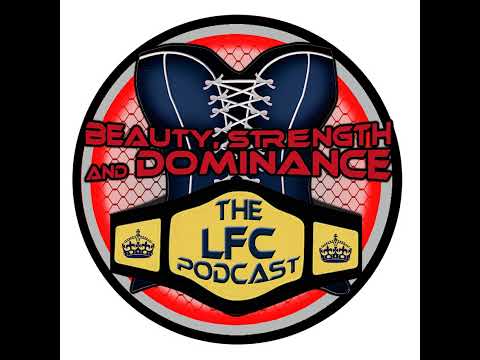 The Lingerie Fighting Championships Podcast- Missy Lewis.