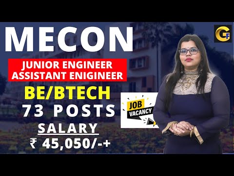 MECON RECRUITMENT 2024 || JUNIOR ENGINEER/ASSISTANT ENGINEER || 73 POSTS || BE/BTECH || ₹ 45,050