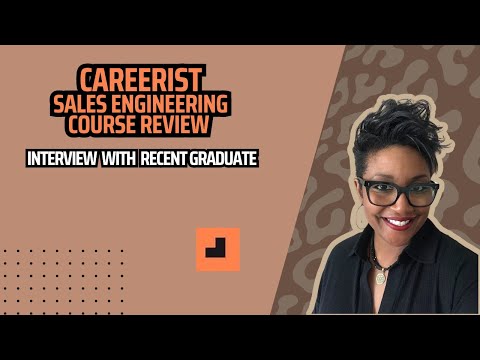 Careerist Sales Engineering Course interview with recent graduate Randi