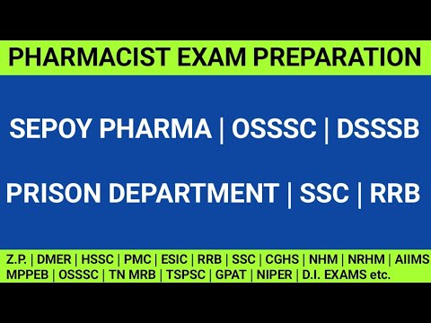 PHARMACIST EXAM PREPARATION | SEPOY PHARMA | DSSSB | OSSSC | PRISON DEPARTMENT | RRB | SSC | ESIC