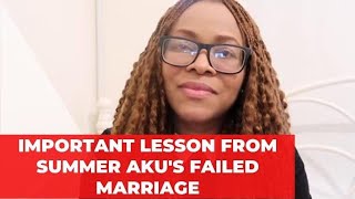 What You Must Learn From Summer Aku's Failed Marriage (Reaction Video)