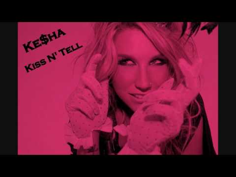 Ke$ha- Kiss N' Tell (With Lyrics)