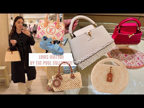 Louis Vuitton By The Pool Collection ☀️ Wicker Capucines & New Summer Bags, Shoes, RTW