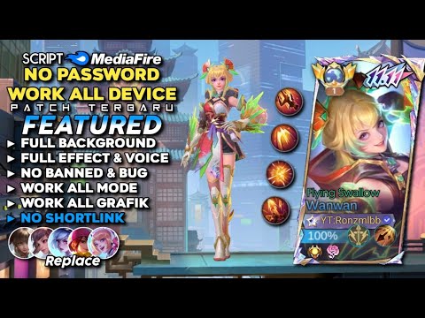 Script Skin Wanwan 111.11 Flying Swallow No Password Mediafire | Full Effect & Voice - Latest Patch