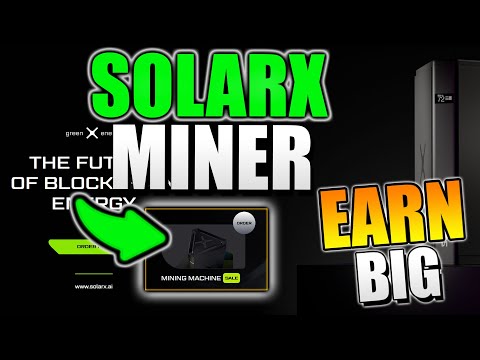 SolarX - Layer 1 Blockchain and Solar Powered Crypto Mining!