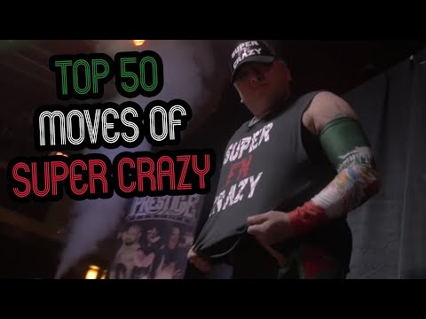 Top 50 Moves of Super Crazy