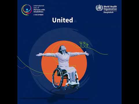 2023 International Day Of Persons With Disabilities - IDPD #IDPD #WHOBangladesh