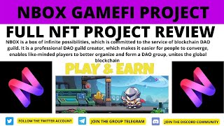 NEW TOKEN PROJECT NBOXGAMEFI PROJECT FULL REVIEW //2022