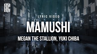 Megan Thee Stallion feat. Yuki Chiba - Mamushi | Lyrics