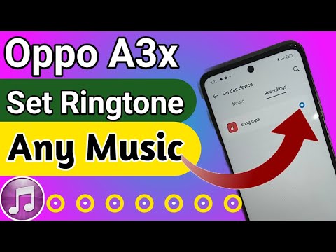 Oppo A3x Set Ringtone Any Song