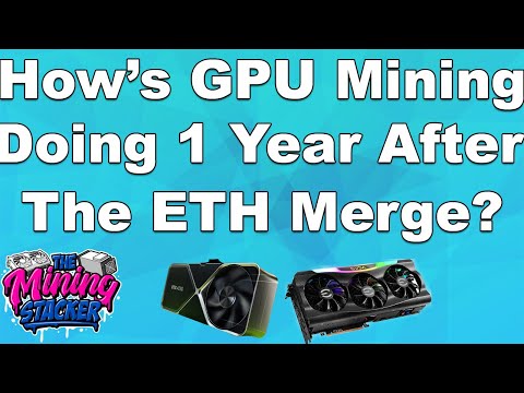 It's Been 1 Year Since The Eth Merge , GPU Mining Profitable ? GPU Prices going Up? GPU Shortages?