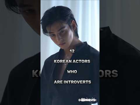 12 Korean actors who are introverts #gongyoo #kimsoohyun #namjoohyuk #jichangwook #leedoohyun