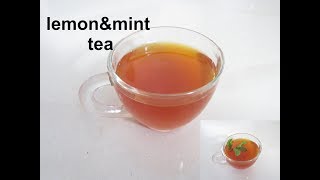 how to prepare lemon & mint tea