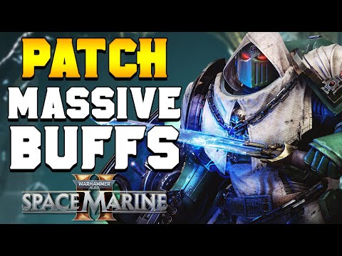 SPACE MARINE 2 PATCH: Massive Buffs Across the Board