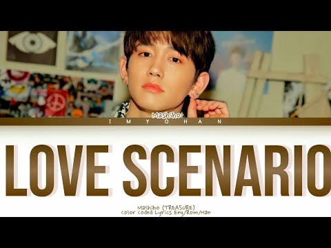 Mashiho (TREASURE) - Love Scenario Cover by iKON (Color Coded Lyrics Eng /Rom /Han)