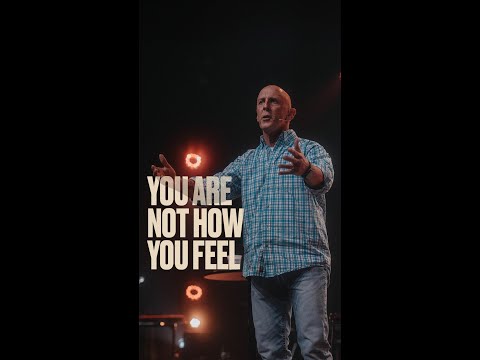 You are not how you feel