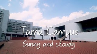 多摩キャンパス紹介動画　Tama Campus Sunny and cloudy -2020年 中央大学多摩キャンパス-