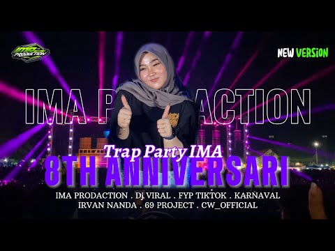 Trap Party IMA ,special opening aniv IMA production. By RIZKI IRFAN NANDA | 69 PROJECT.