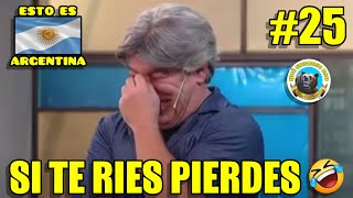 ESTO ES ARGENTINA 😎 - SI TE RIES PIERDES #25 - IMPOSIBLE NO REIR 🤣🤣🤣