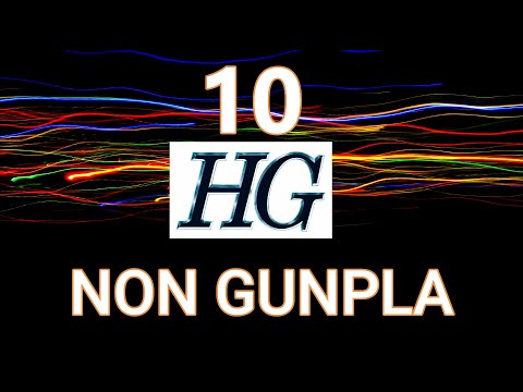 10 HIGH GRADES THAT ARE NOT GUNPLA OR GUNDAMS! - Toyama23 Hobby Channel