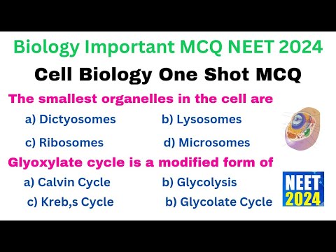 Cell Biology One shot MCQ | Biology MCQ 2024 | For All Competitive Exams | NEET 2024