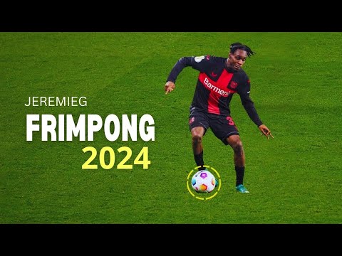 Jeremie Frimpong 2024 ● Magic Skills, Assist & Goals ᴴᴰ