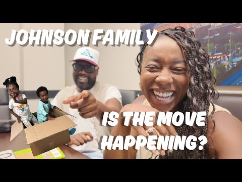 JOHNSON FAMILY: HOUSE CHAPTER| ARE WE MOVING?!