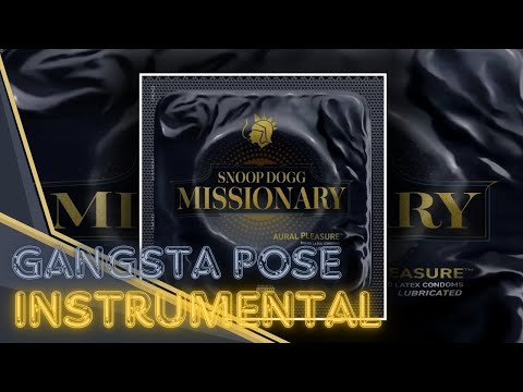 Snoop Dogg - Gangsta Pose INSTRUMENTAL [Missionary]