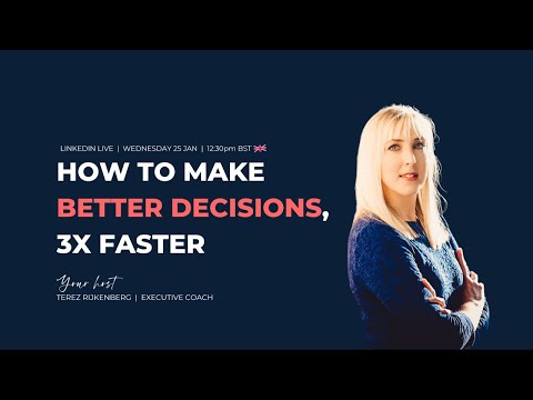 How to make better decisions, 3X faster